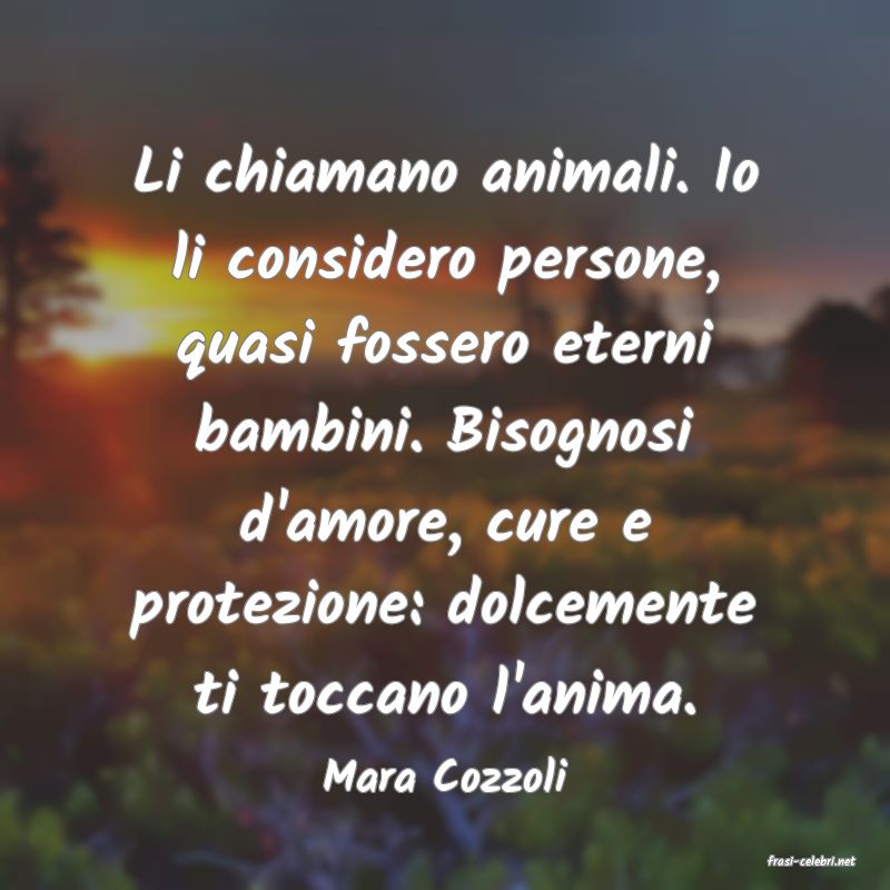 frasi di  Mara Cozzoli
