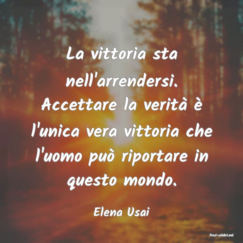 frasi di  Elena Usai
