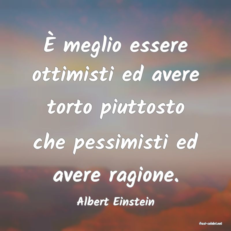 frasi di  Albert Einstein
