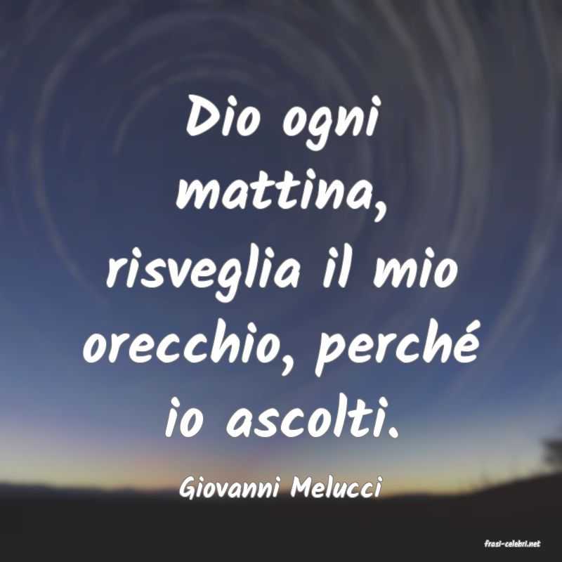 frasi di  Giovanni Melucci
