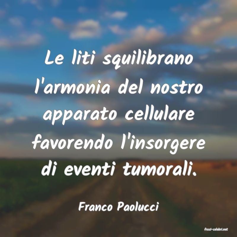 frasi di  Franco Paolucci
