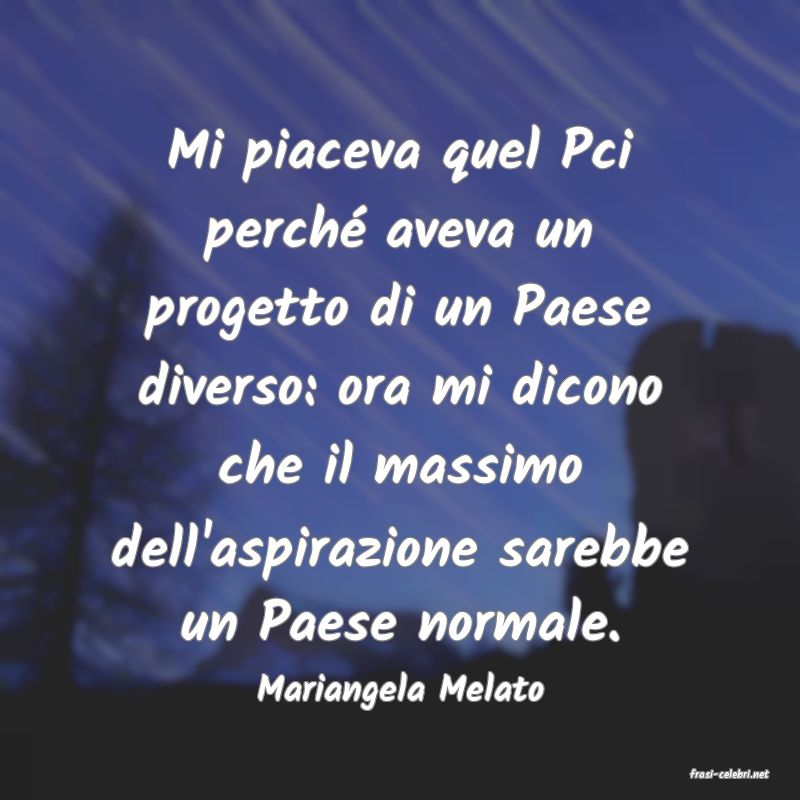 frasi di  Mariangela Melato
