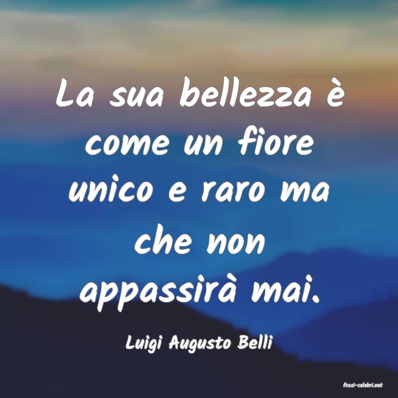 frasi di  Luigi Augusto Belli
