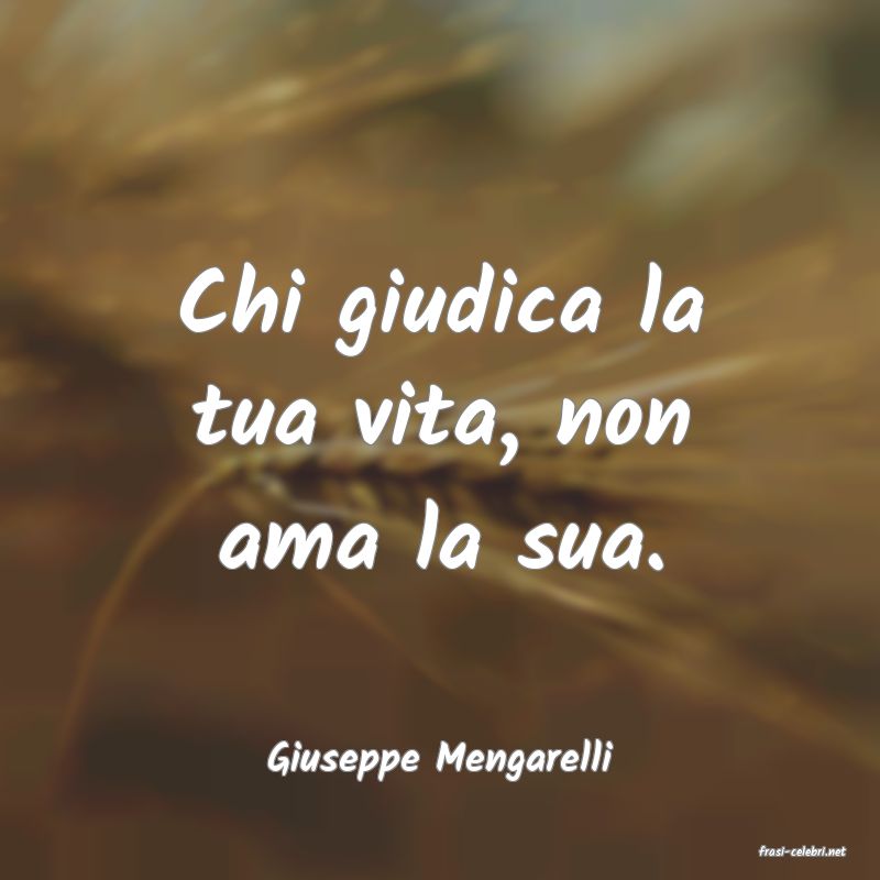 frasi di  Giuseppe Mengarelli
