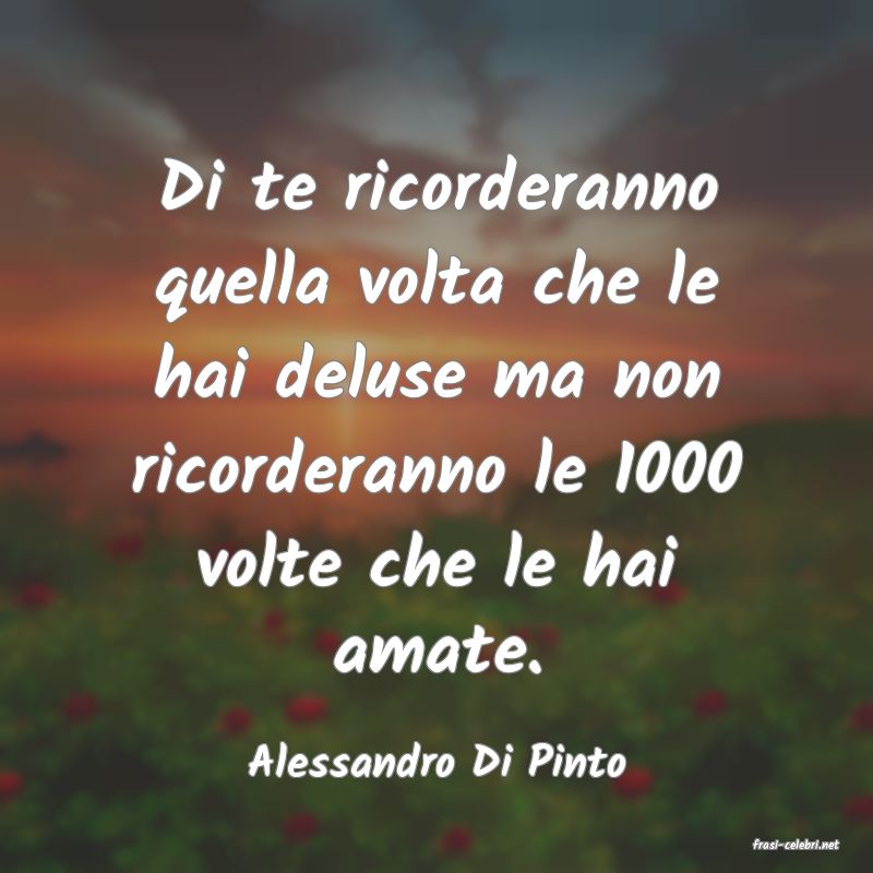 frasi di  Alessandro Di Pinto
