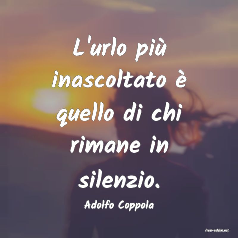 frasi di  Adolfo Coppola
