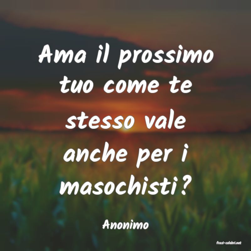 frasi di Anonimo