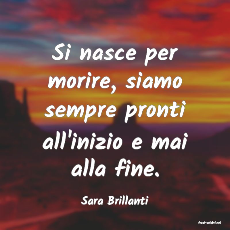 frasi di  Sara Brillanti
