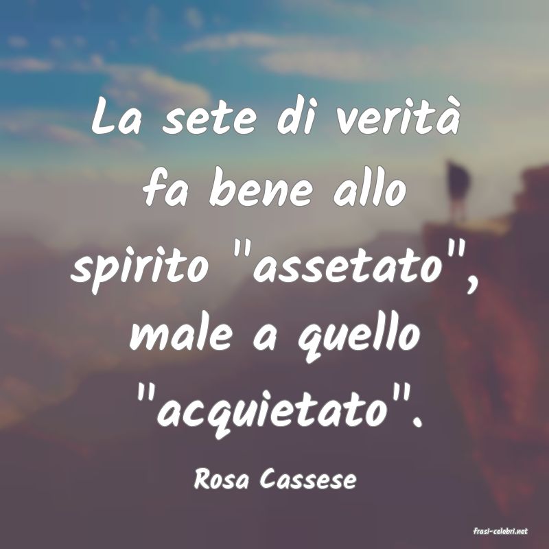 frasi di  Rosa Cassese
