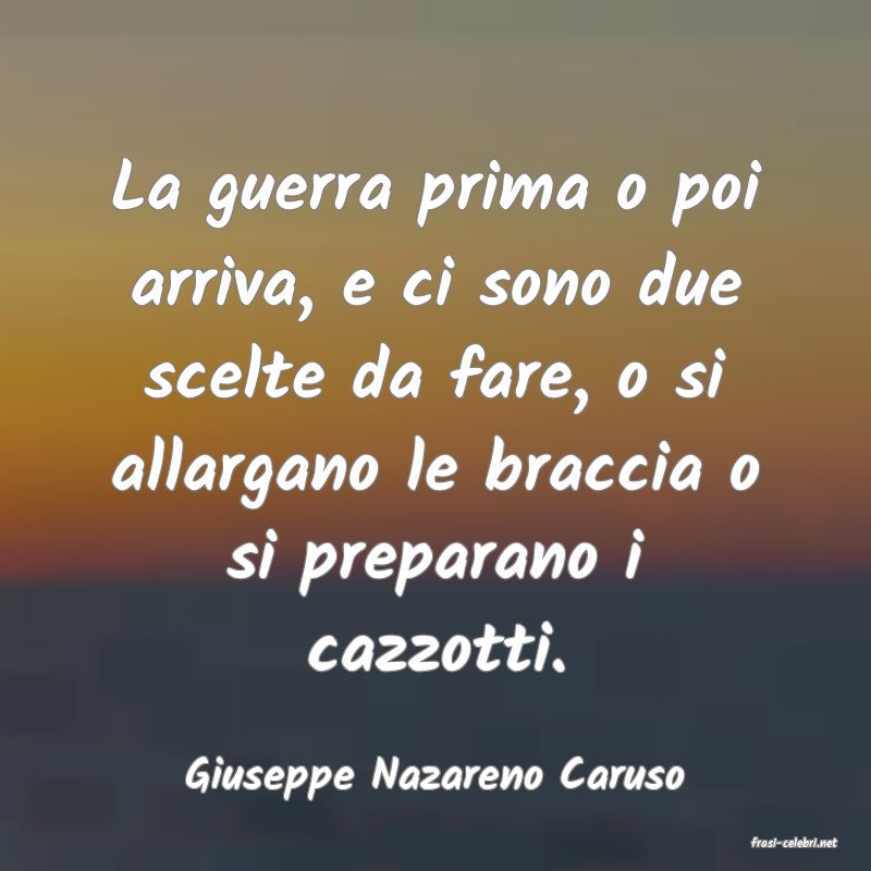 frasi di Giuseppe Nazareno Caruso