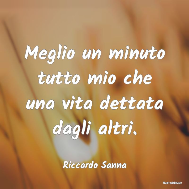 frasi di  Riccardo Sanna
