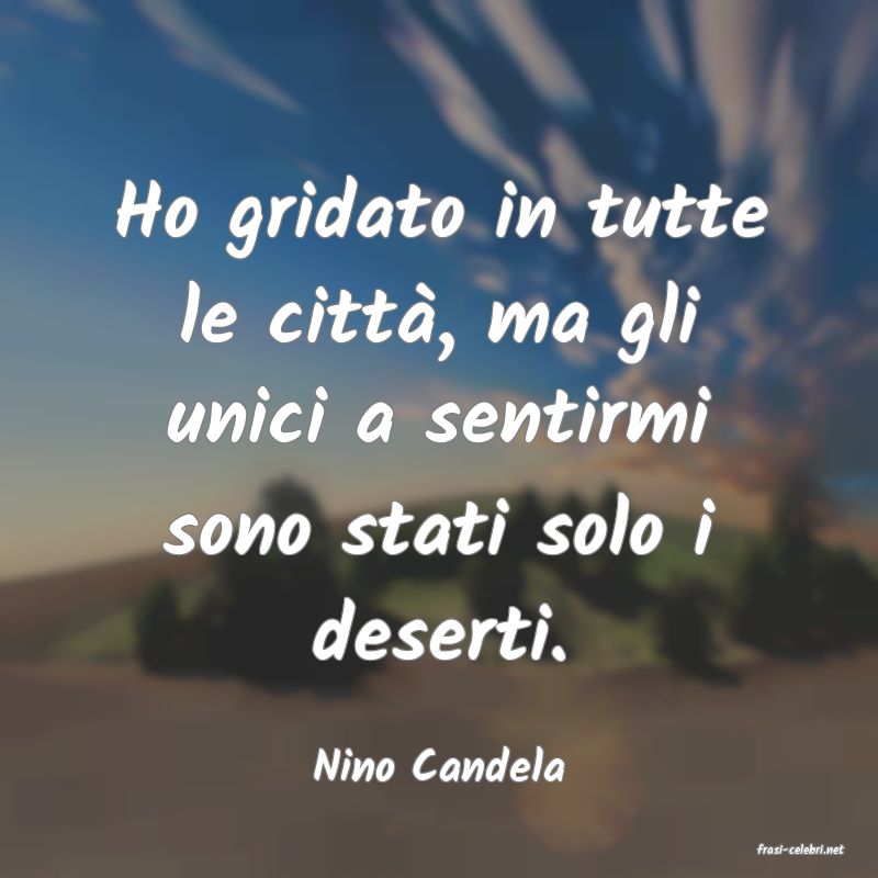 frasi di  Nino Candela
