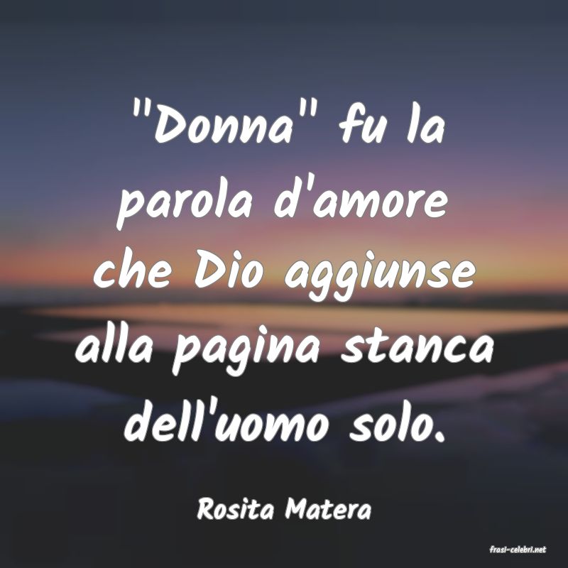 frasi di Rosita Matera