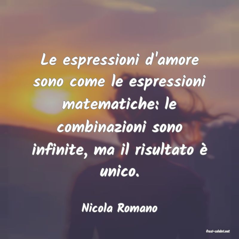 frasi di  Nicola Romano
