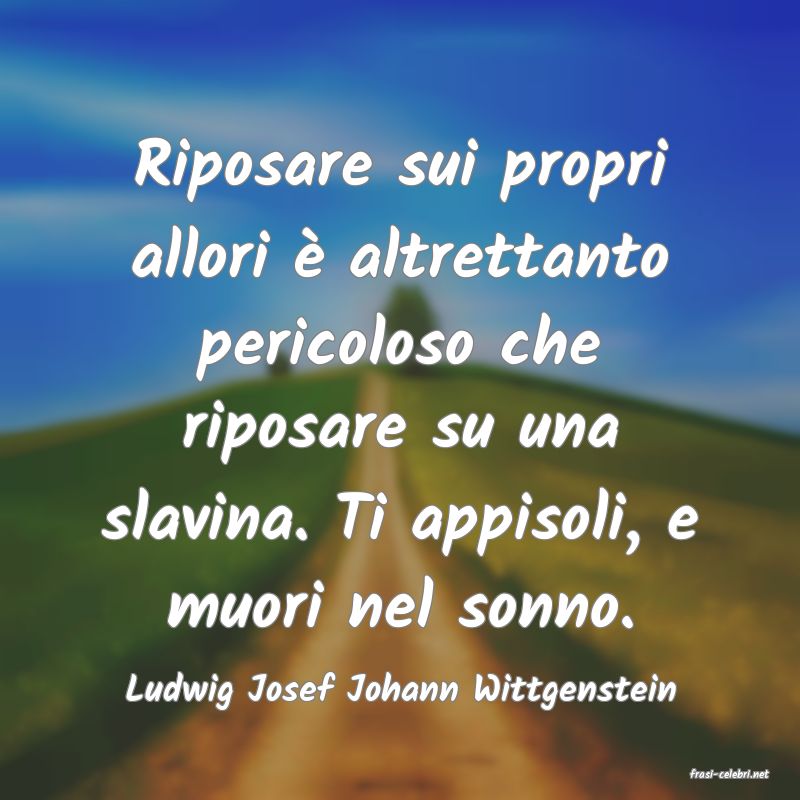 frasi di  Ludwig Josef Johann Wittgenstein
