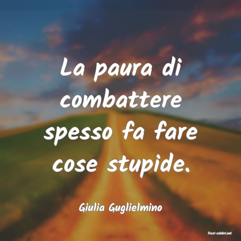 frasi di  Giulia Guglielmino
