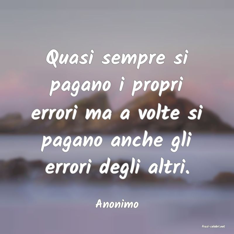 frasi di  Anonimo
