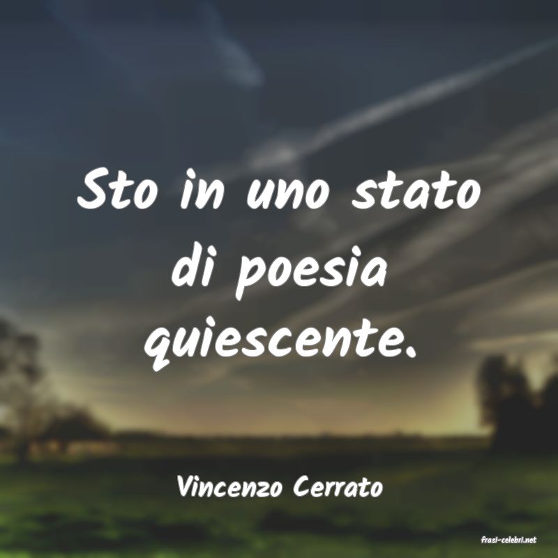 frasi di  Vincenzo Cerrato
