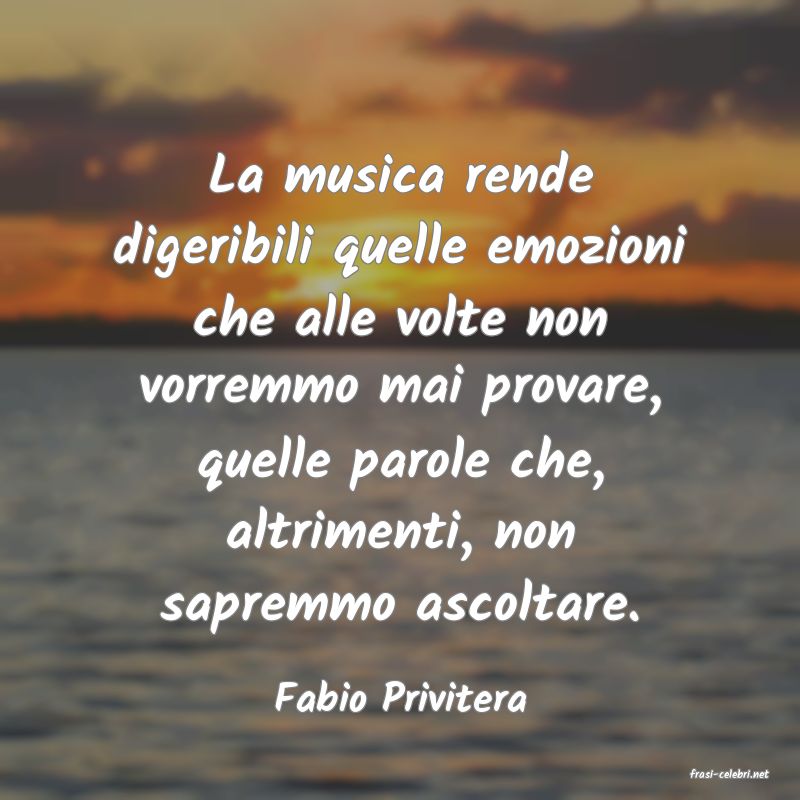 frasi di  Fabio Privitera
