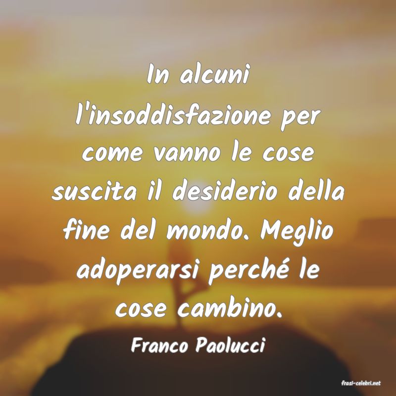 frasi di  Franco Paolucci
