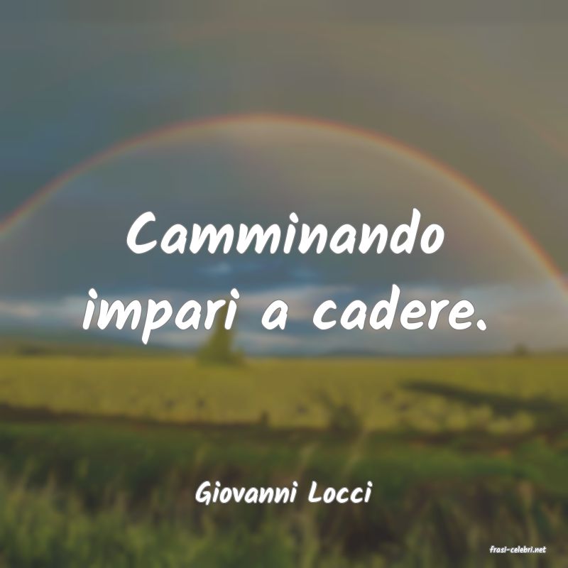 frasi di  Giovanni Locci
