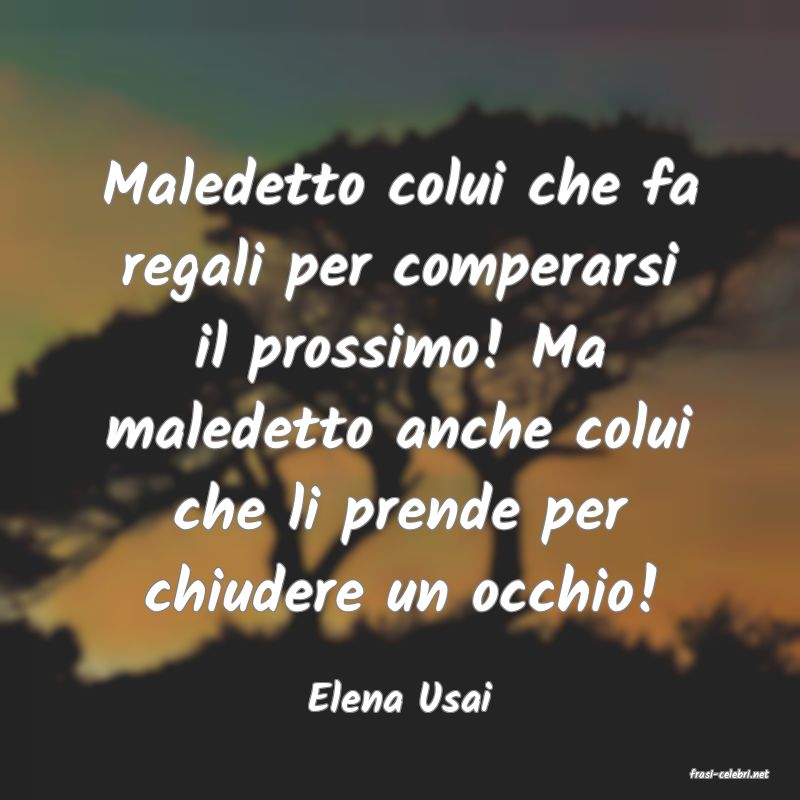 frasi di  Elena Usai
