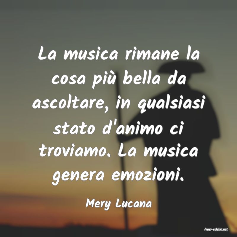 frasi di  Mery Lucana
