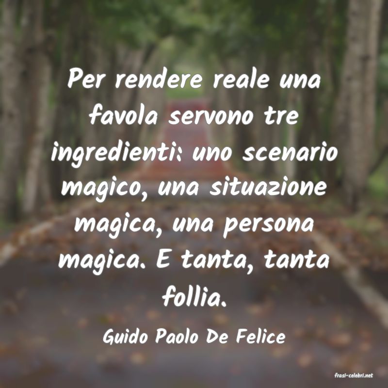 frasi di  Guido Paolo De Felice
