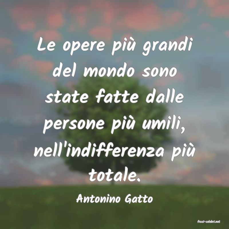 frasi di  Antonino Gatto
