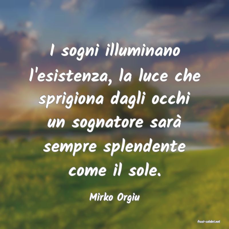 frasi di  Mirko Orgiu
