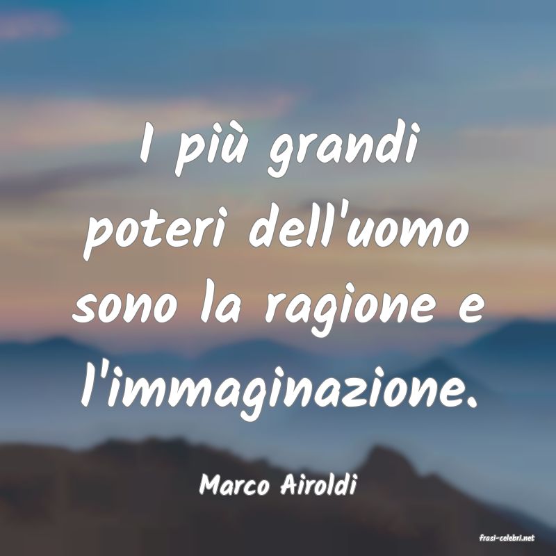 frasi di  Marco Airoldi
