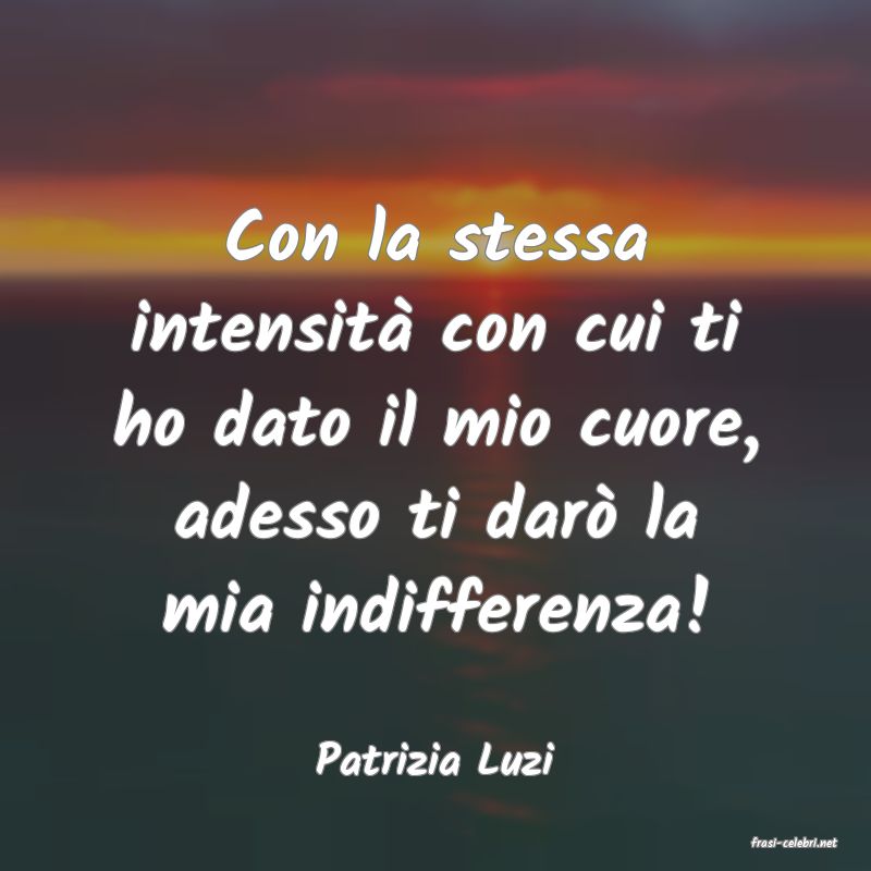 frasi di  Patrizia Luzi
