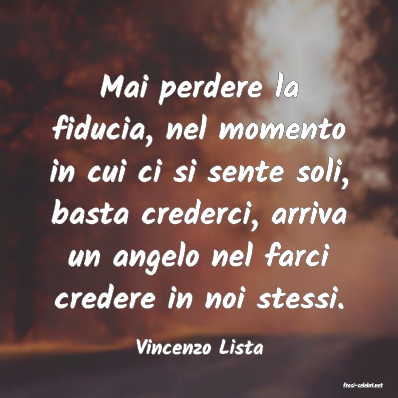 frasi di  Vincenzo Lista
