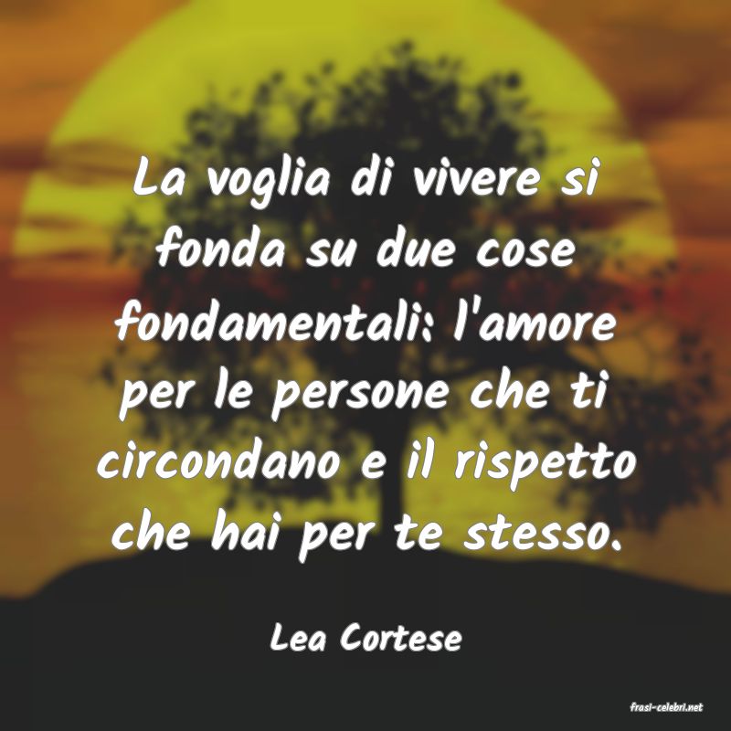 frasi di  Lea Cortese
