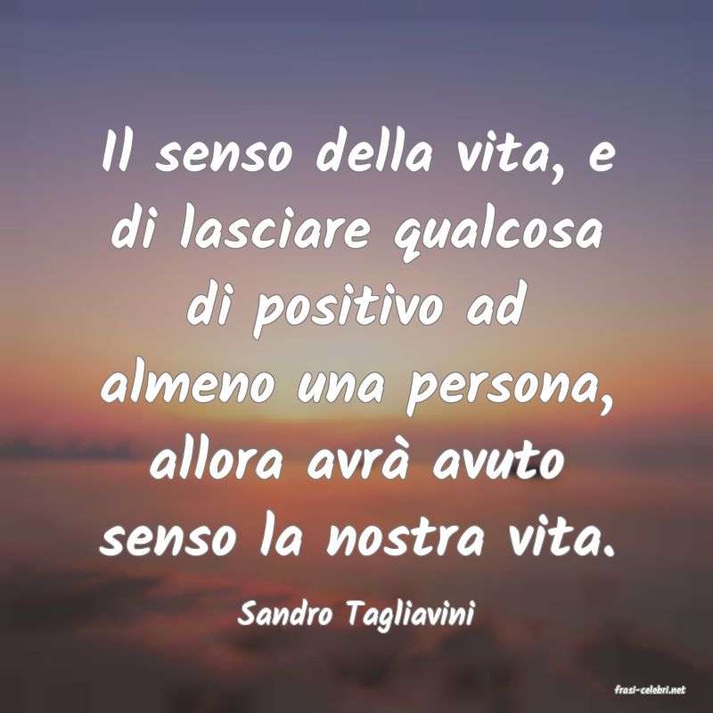 frasi di  Sandro Tagliavini
