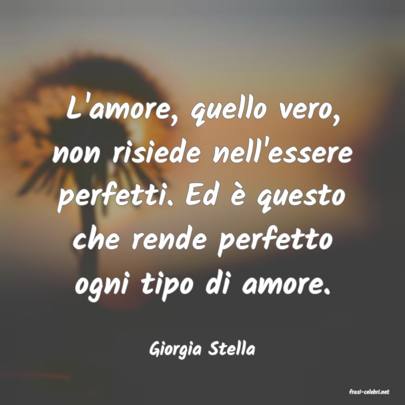 frasi di  Giorgia Stella
