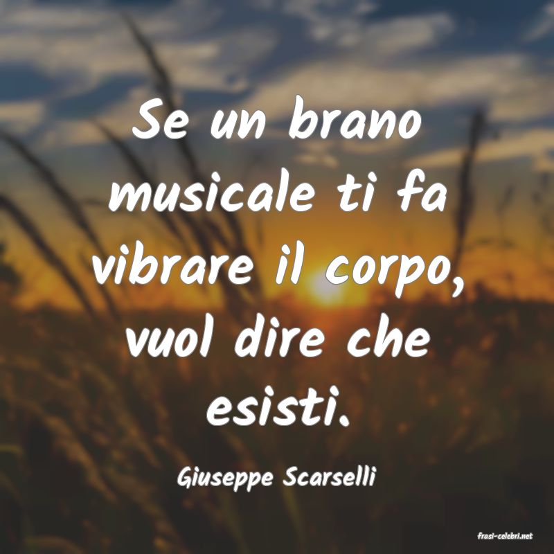 frasi di  Giuseppe Scarselli
