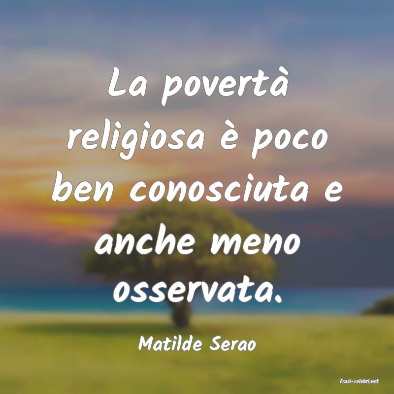 frasi di  Matilde Serao
