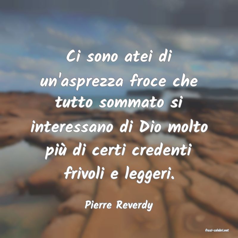 frasi di  Pierre Reverdy
