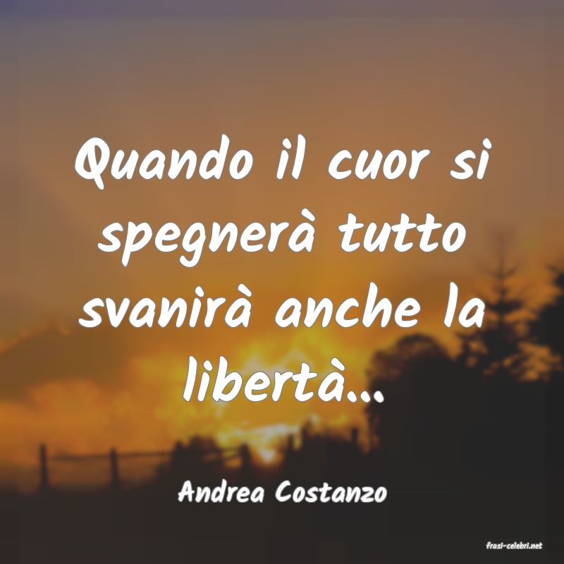 frasi di  Andrea Costanzo
