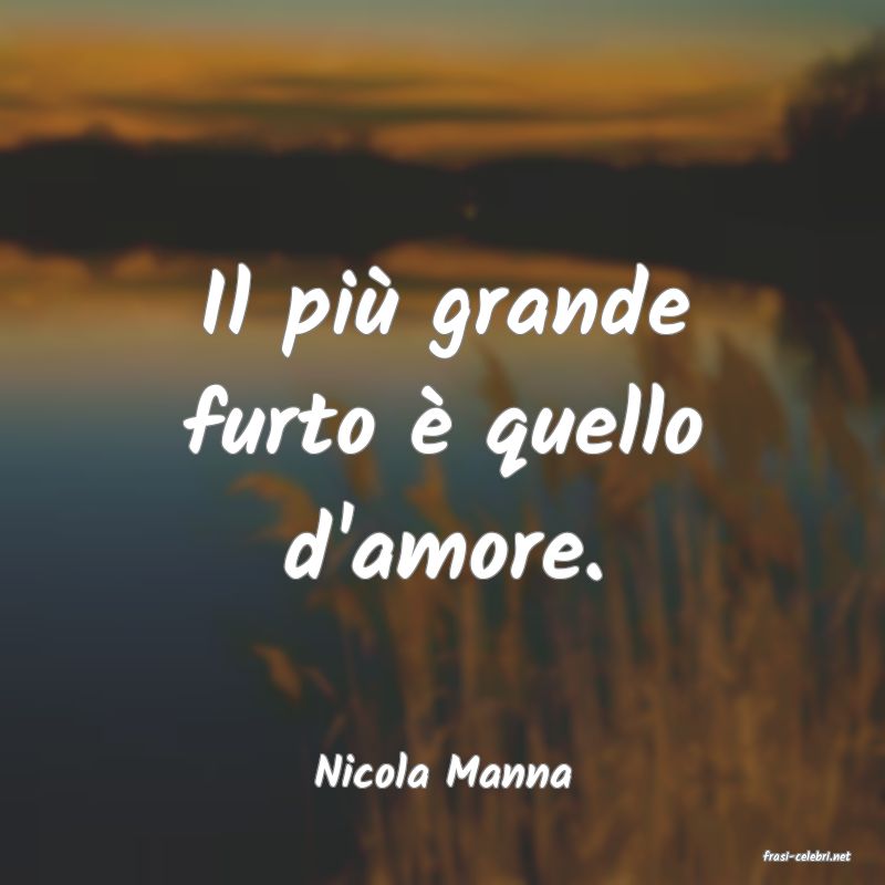 frasi di  Nicola Manna
