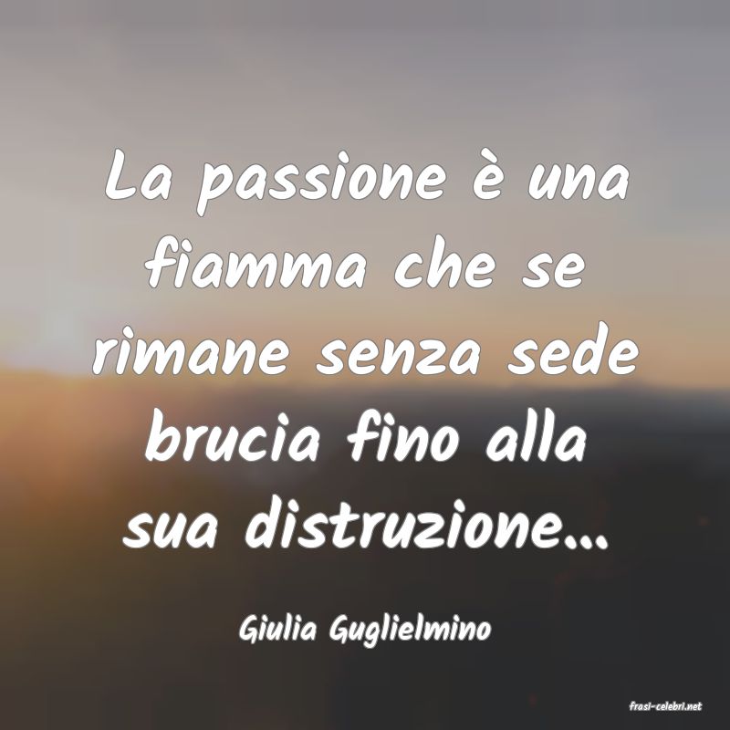 frasi di  Giulia Guglielmino
