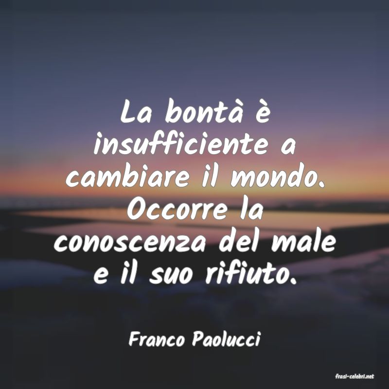 frasi di  Franco Paolucci
