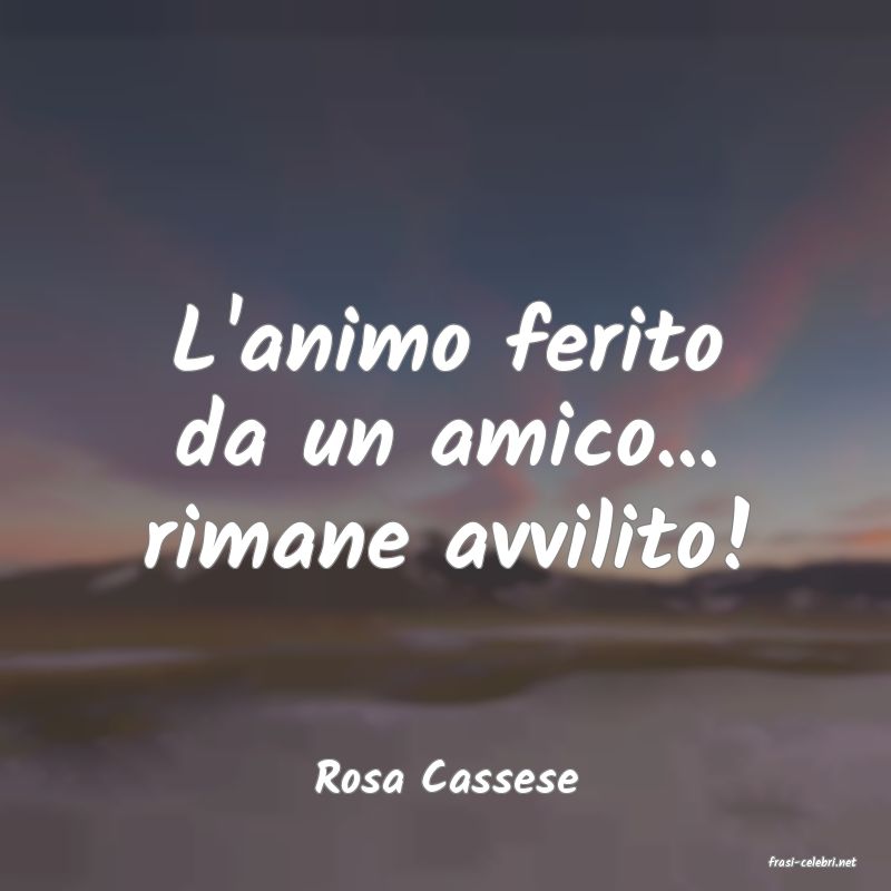 frasi di  Rosa Cassese
