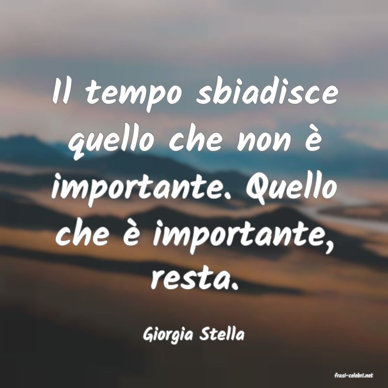 frasi di  Giorgia Stella
