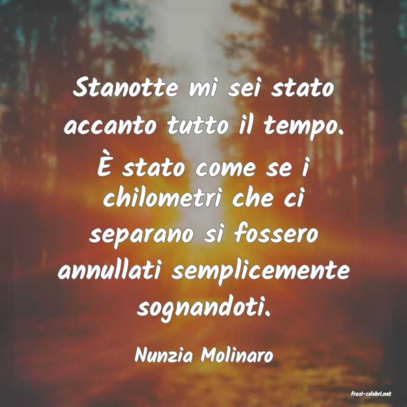 frasi di  Nunzia Molinaro
