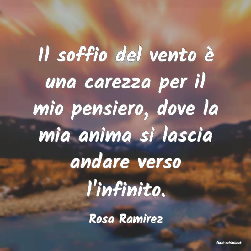 frasi di  Rosa Ramirez
