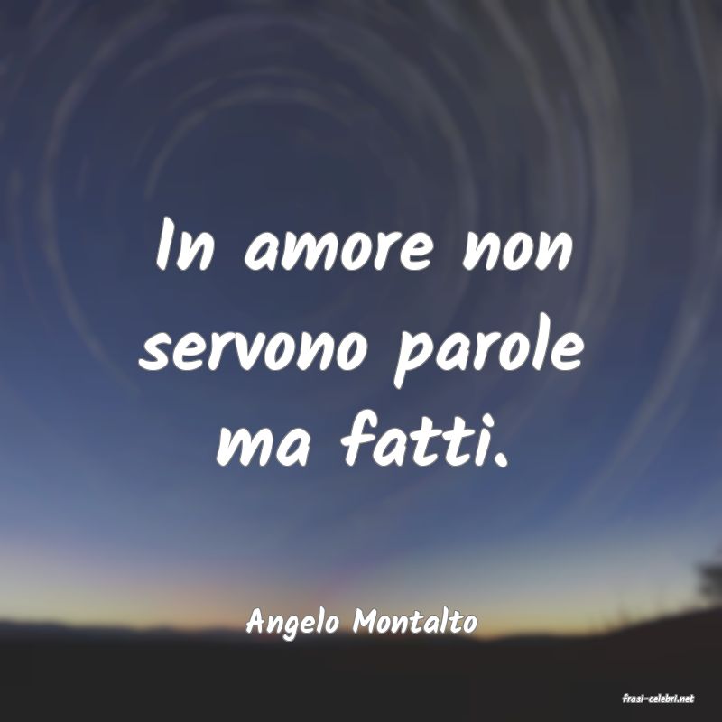 frasi di  Angelo Montalto
