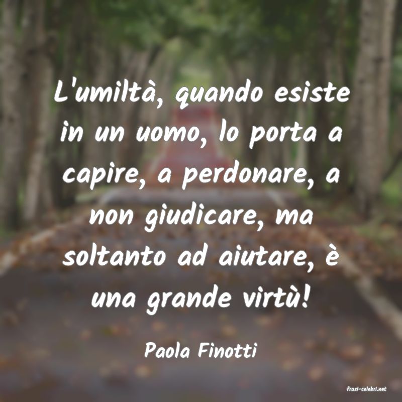 frasi di  Paola Finotti
