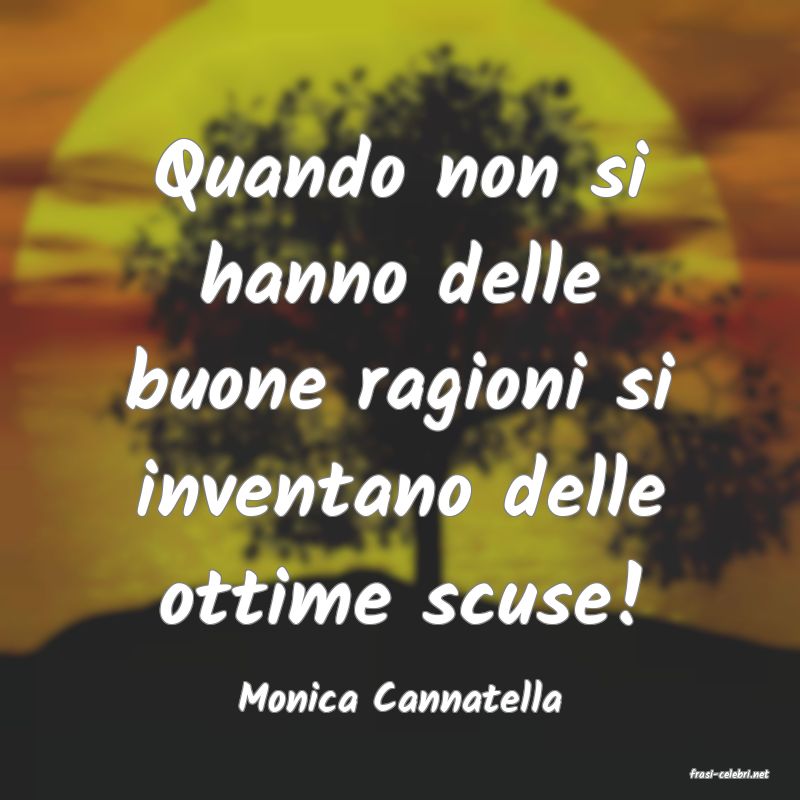 frasi di  Monica Cannatella
